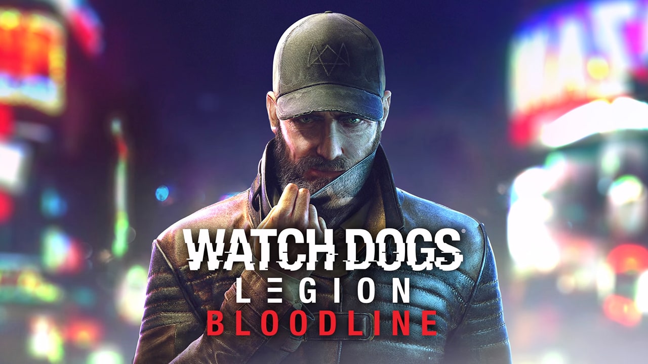 Watch Dogs Legion Bloodline（ウォッチドッグスレギオン ブラッドライン）